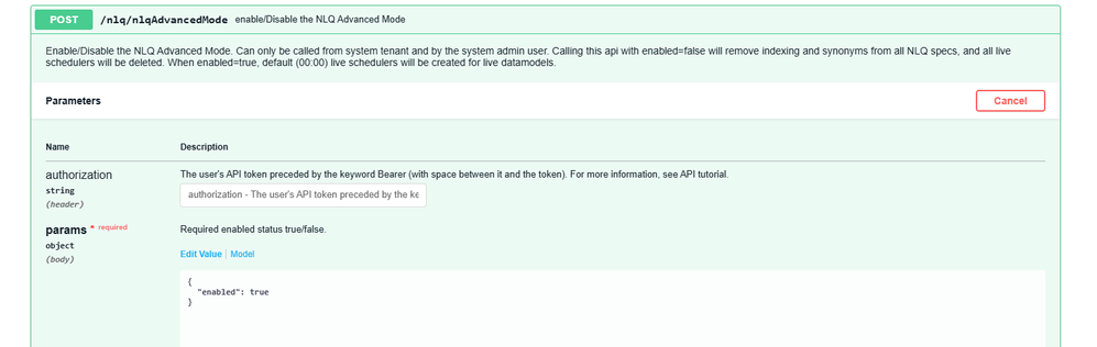 Screenshot of an API documentation interface for the POST /nlq/nlqAdvancedMode endpoint, which enables or disables the NLQ Advanced Mode. The description explains that this action can only be called by system or admin users. Setting enabled=false will remove indexing and synonyms from all NLQ specs and delete live schedulers. Parameters include 'authorization' (a required string for the user's API token) and 'params' (an object with an 'enabled' status set to true or false). A JSON example displays { 'enabled': true &#125;. A red 'Cancel' button is shown on the right side.