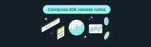 "Illustration for Compose SDK release notes with charts and graphs on a dark background, conveying a professional and informative tone."